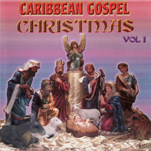 Carribbean Gospel Christmas, Vol. 1