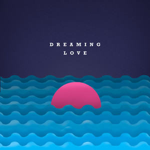 Dreaming Love