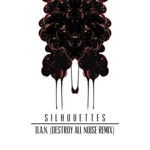 Silhouettes (D.A.N. REMIX)