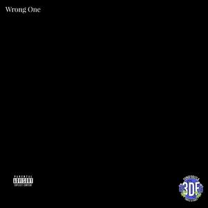 Wrong One (Explicit)