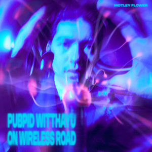 PUBPID WITTHAYU ON WIRELESS ROAD (Explicit)