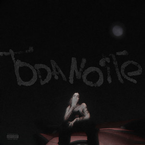 Toda Noite (feat. C.Z) (Explicit)