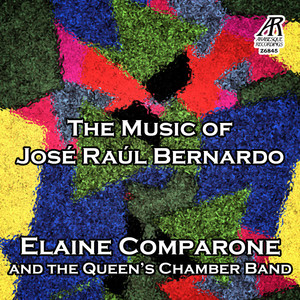 The Music of José Raúl Bernardo