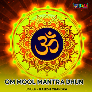 Om Mool Mantra Dhun