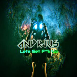 Lets Get Fack Up (Explicit)