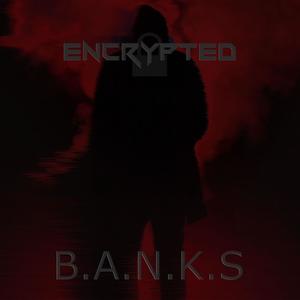 B.A.N.K.S (Explicit)