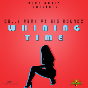 Whining Time (Raw|Explicit)