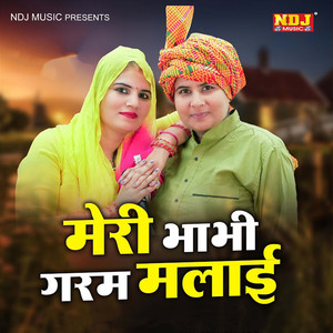 Meri Bhabhi Garam Malai