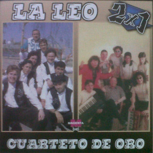 La Leo 2x1 Cuarteto de Oro