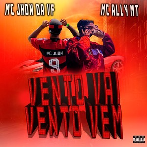 Vento vai, vento vem (Explicit)