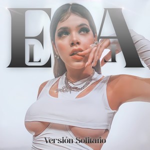 Ella (Explicit)