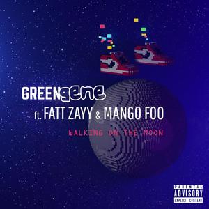 Walking On The Moon (feat. Fatt.Zayy & Mango Foo) (Explicit)