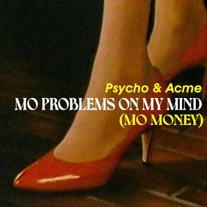 Mo Problems on My Mind (Mo Money) (Explicit)