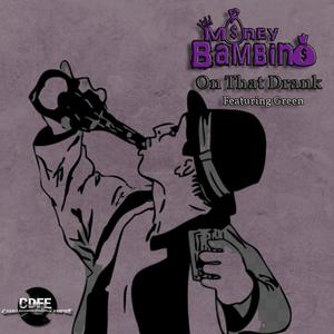 On that drank (feat. Green) (Explicit)