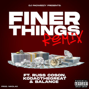 Finer Things (Remix)