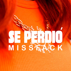 MissFack - Se Perdió