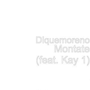 Montate (feat. Kay 1)