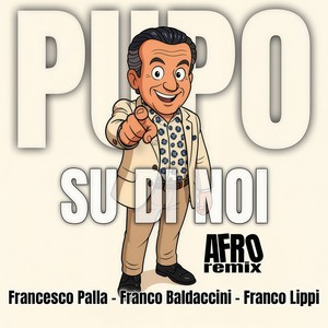 Su Di Noi (Francesco Palla, Franco Baldaccini, Franco Lippi Extended Remix)