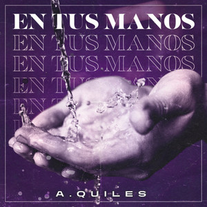 En tus manos (Explicit)