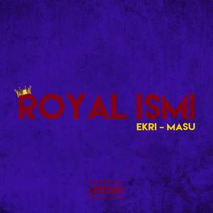 Royal ismi (Explicit)