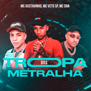 Tropa dos Metralha (Explicit)