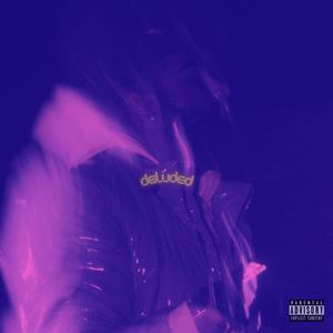 Deluded (Explicit)