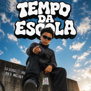 Tempo da Escola (Explicit)