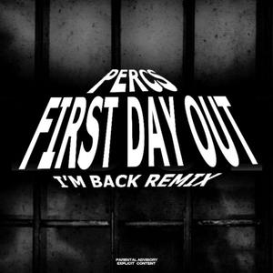 First Day Out (Explicit)