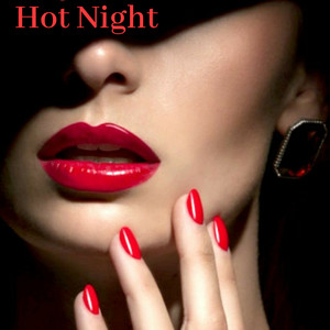 Hot Night (Explicit)