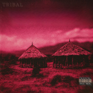 Tribal (Explicit)