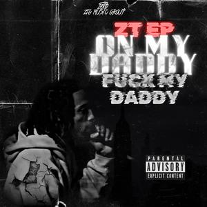 On My Daddy **** My Daddy (Explicit)