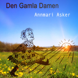 Den Gamla Damen - episod 61: "Dikter av Erik Axel Karlfeldt"