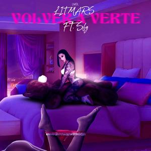 Volver a Verte (Explicit)