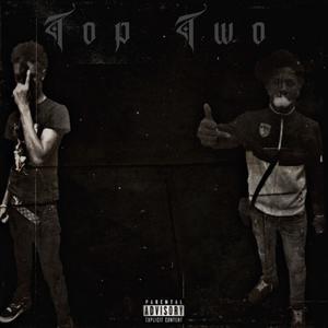 Top Two (Explicit)