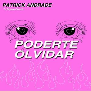 Poderte Olvidar (Explicit)