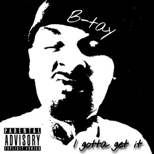 I Gotta Get It (Explicit)