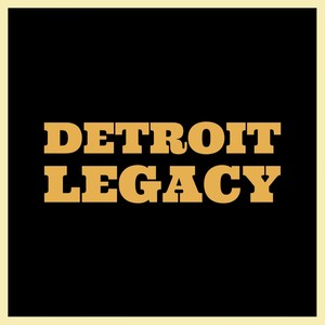 Detroit Legacy