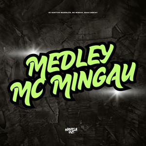 Medley MC Mingau (Explicit)
