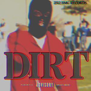 Dirt (Explicit)