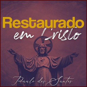 Restaurado em Jesus