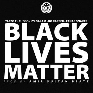 Black Lives Matter (Explicit)