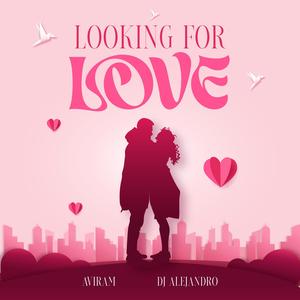 Looking For Love