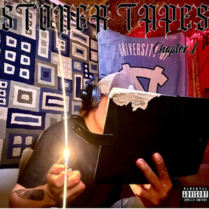 Stoner Tapes Chapter 1 (mixtape) [Explicit]