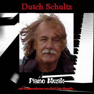 Dutch Schultz Piano Musik