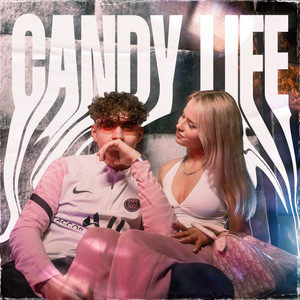 Candy Life (Explicit)