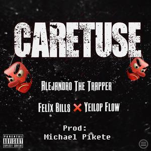 Caretuse (feat. Felix Bils & Yeilop Flow) (Explicit)