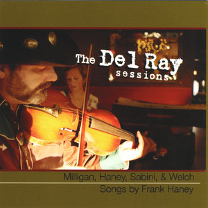 The Del Ray Sessions-Songs by Frank Haney