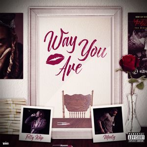 Way You Are (feat. Monty) (Explicit)