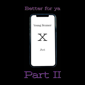 Better for Ya, Pt. 2 (Explicit)