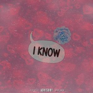 I know (Explicit)